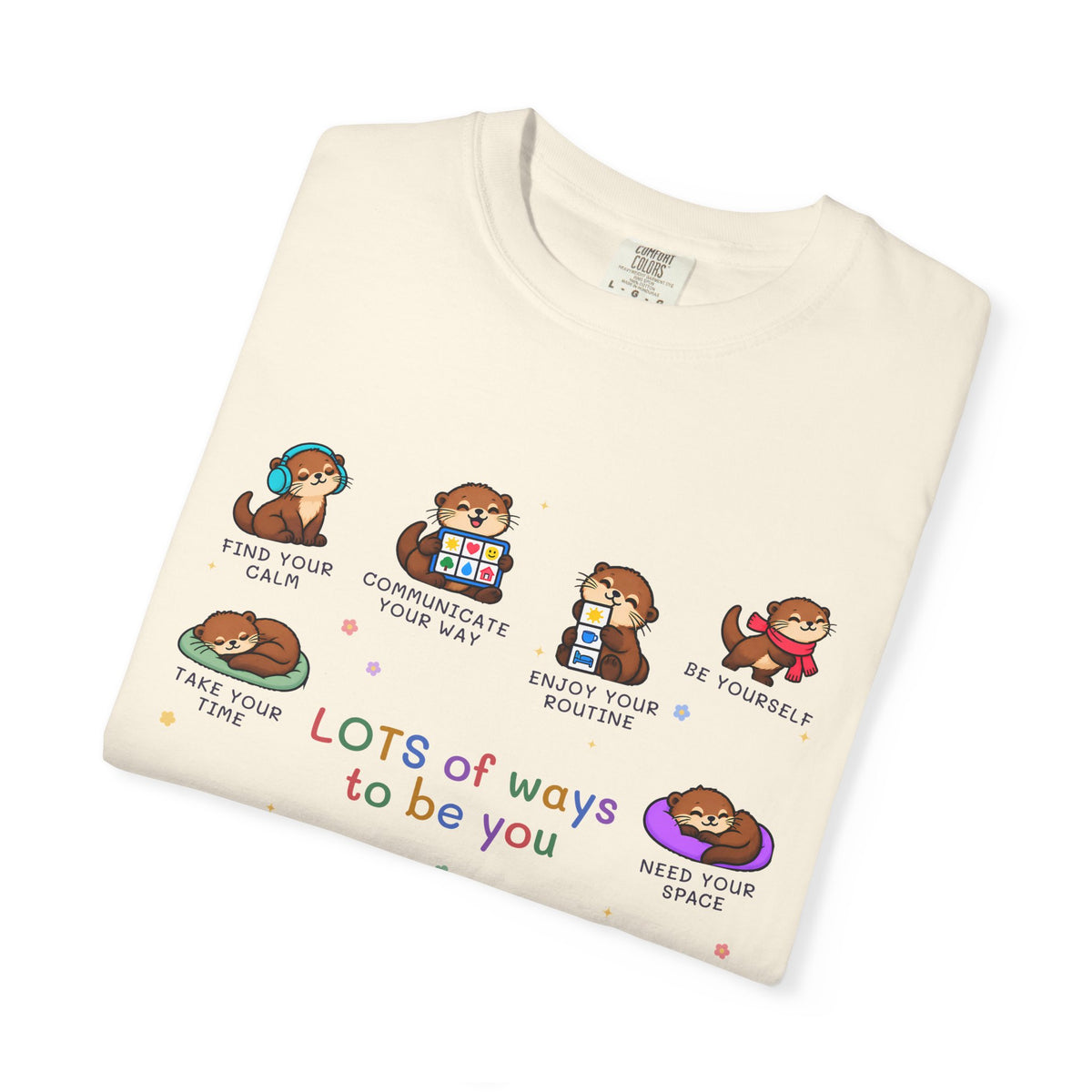 Lots of Ways to Be You Otter Tee