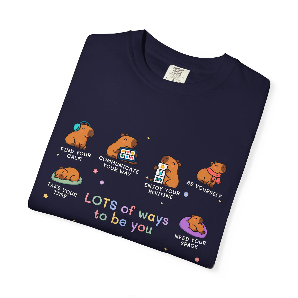 Lots of Ways to Be You Capybara Tee