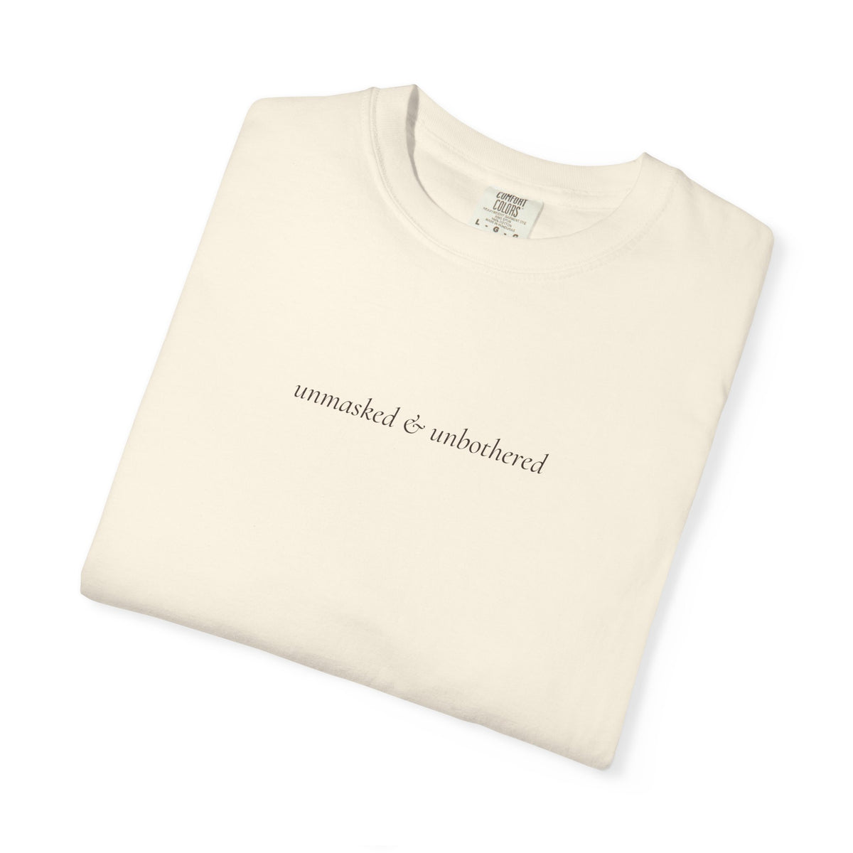 Unmasked & Unbothered Tee