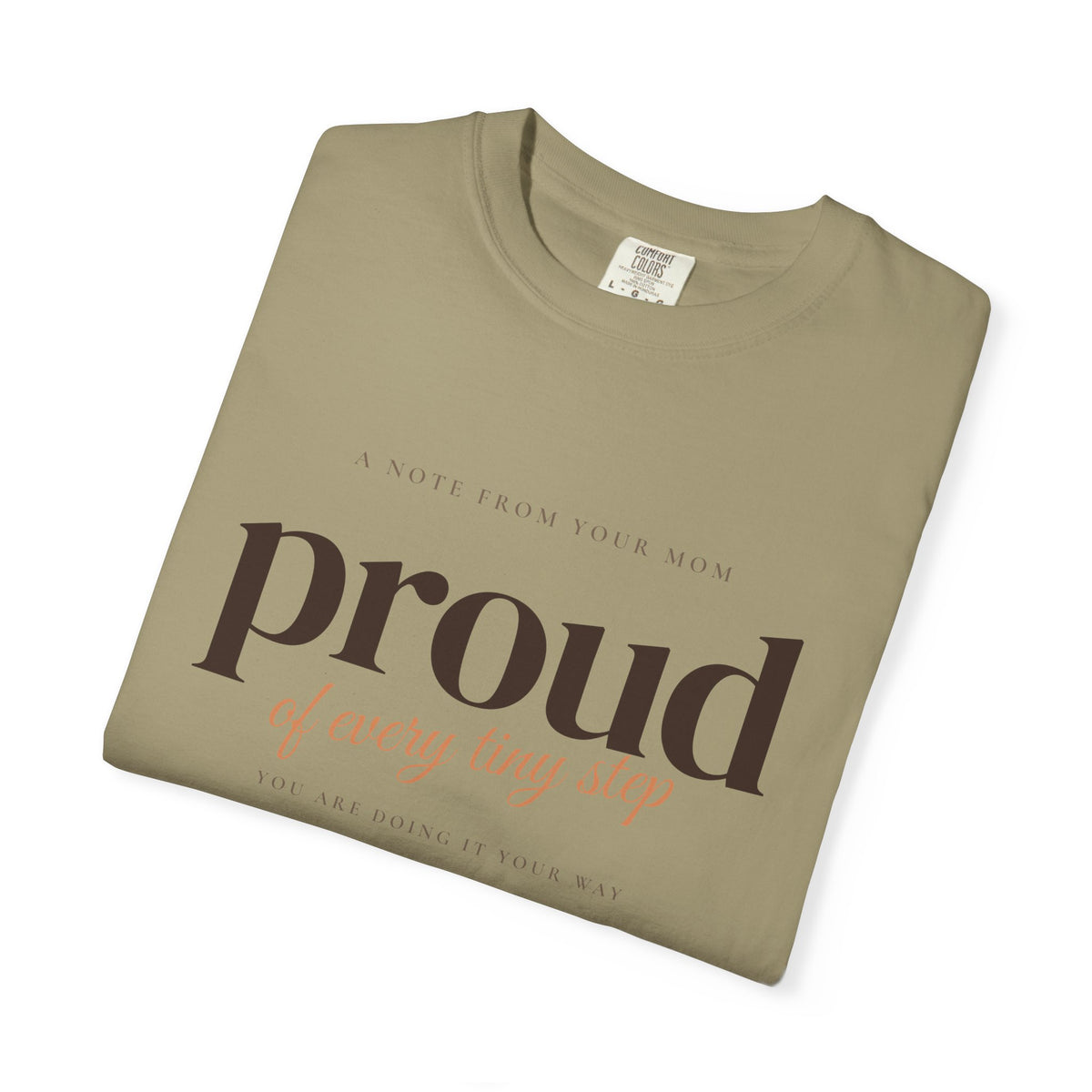 Proud of Every Tiny Step Tee