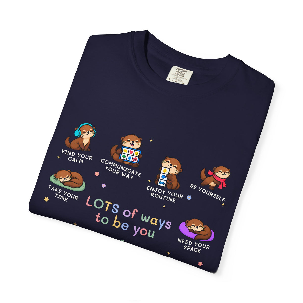 Lots of Ways to Be You Otter Tee