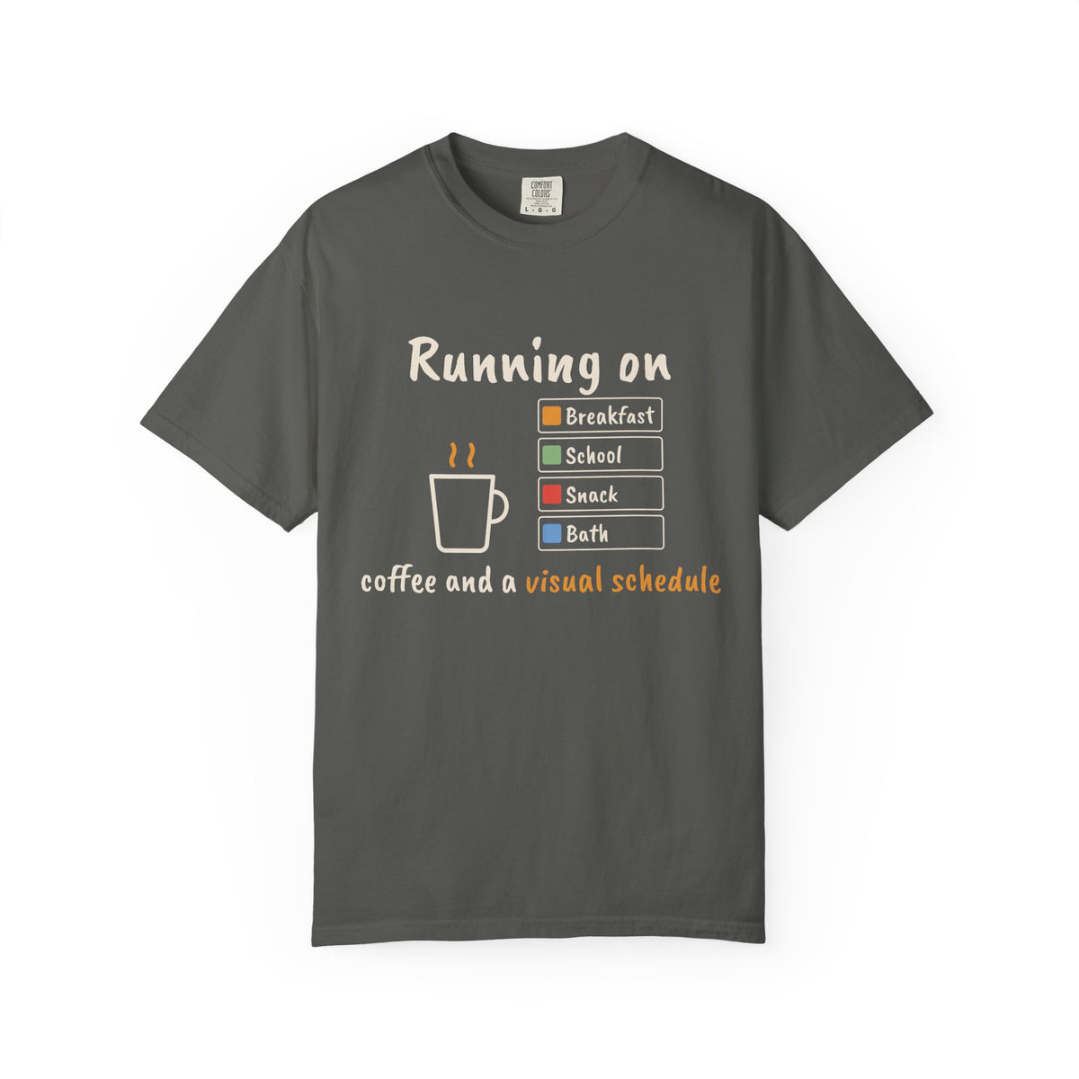 Coffee and a Visual Schedule Tee