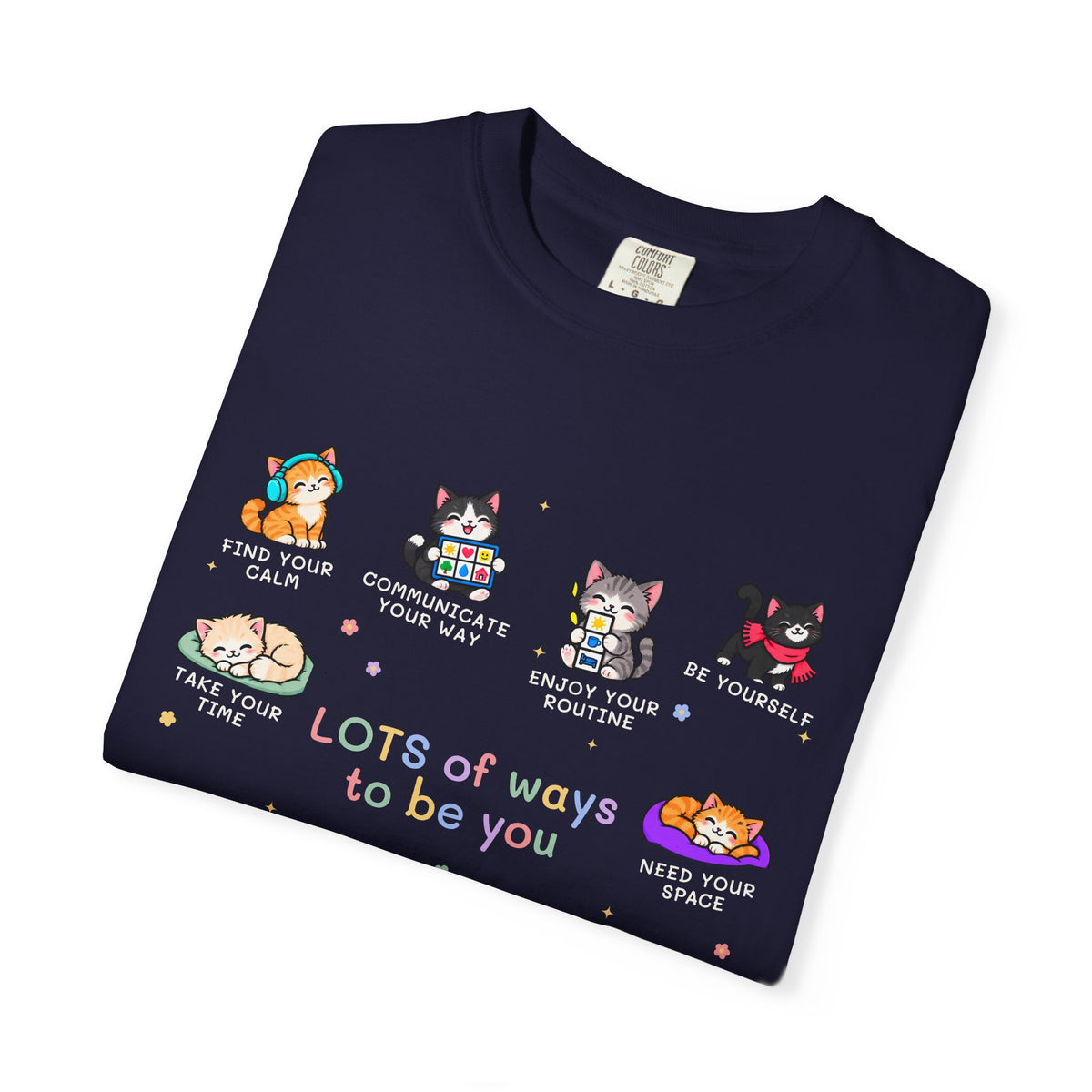 Lots of Ways to Be You Kitten Tee