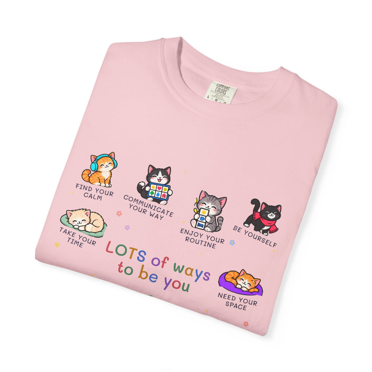 Lots of Ways to Be You Kitten Tee