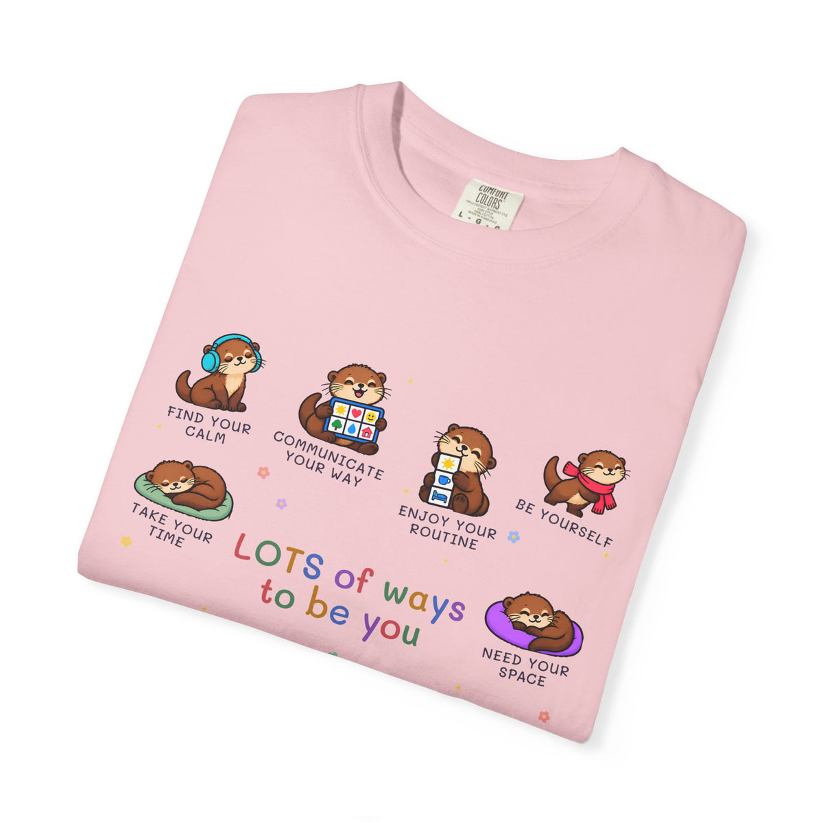 Lots of Ways to Be You Otter Tee