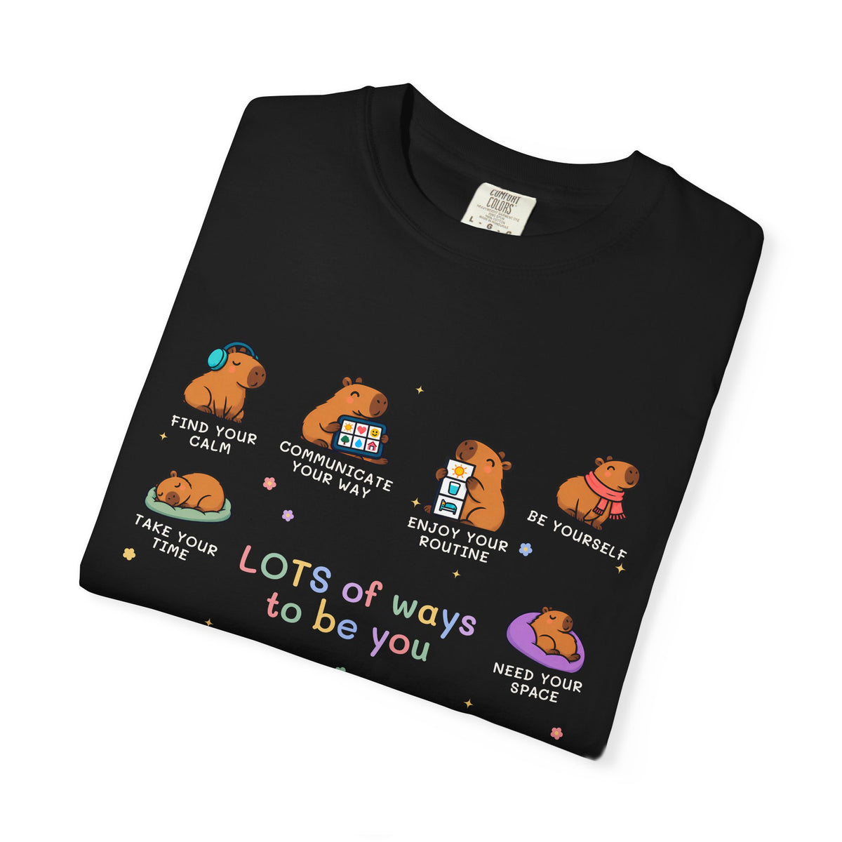 Lots of Ways to Be You Capybara Tee