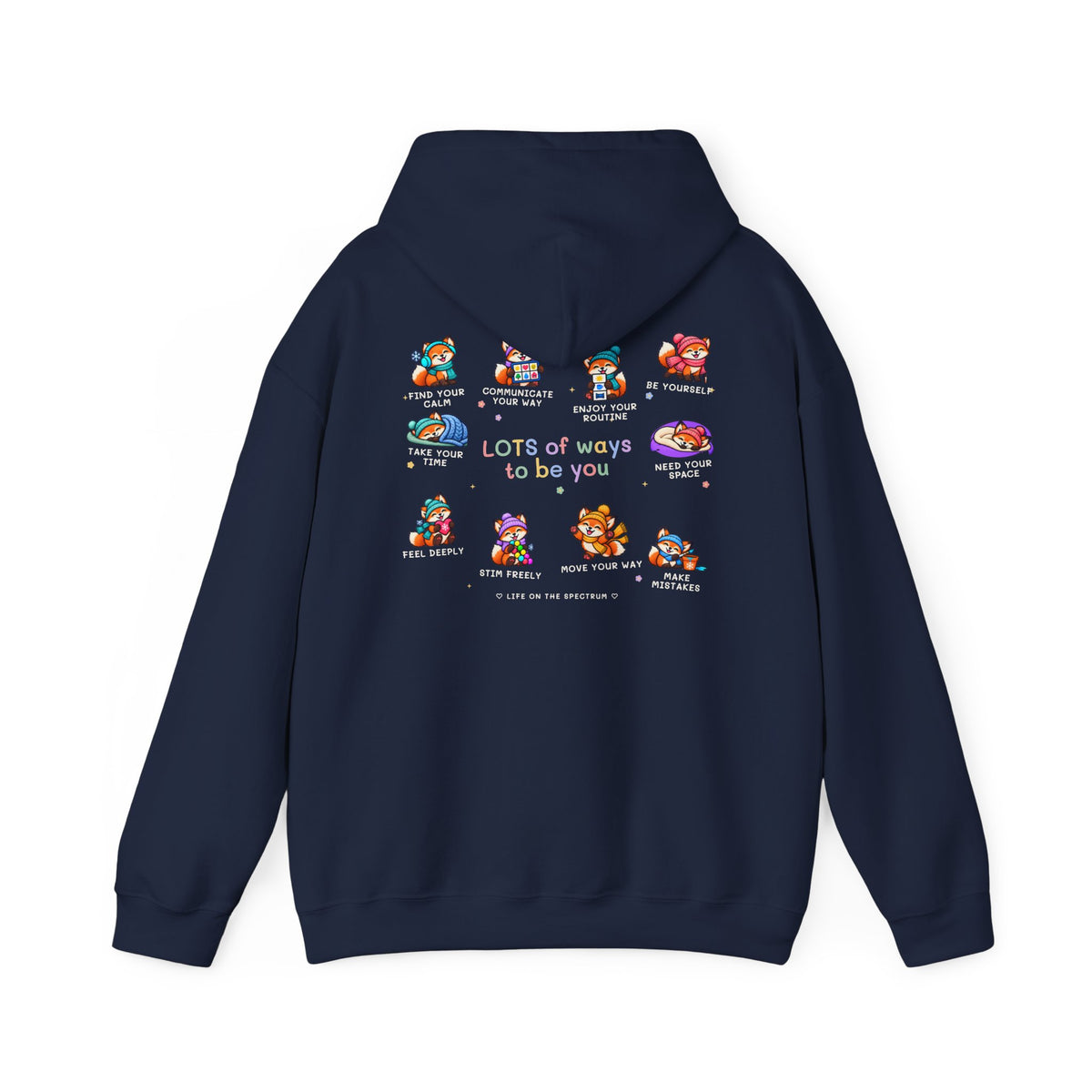 Lots of Ways to Be You Fox Hoodie