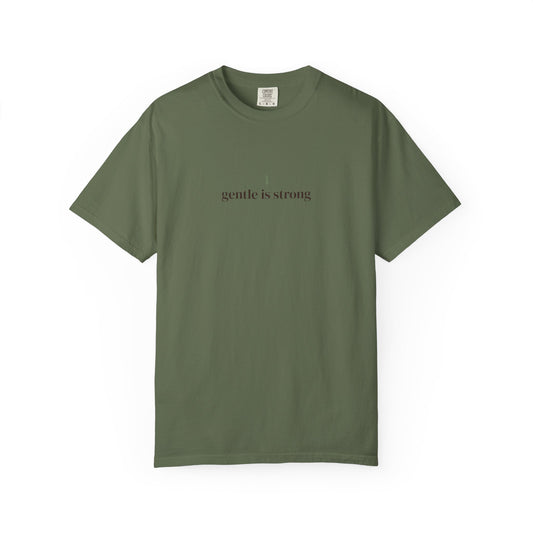 Gentle Is Strong Tee