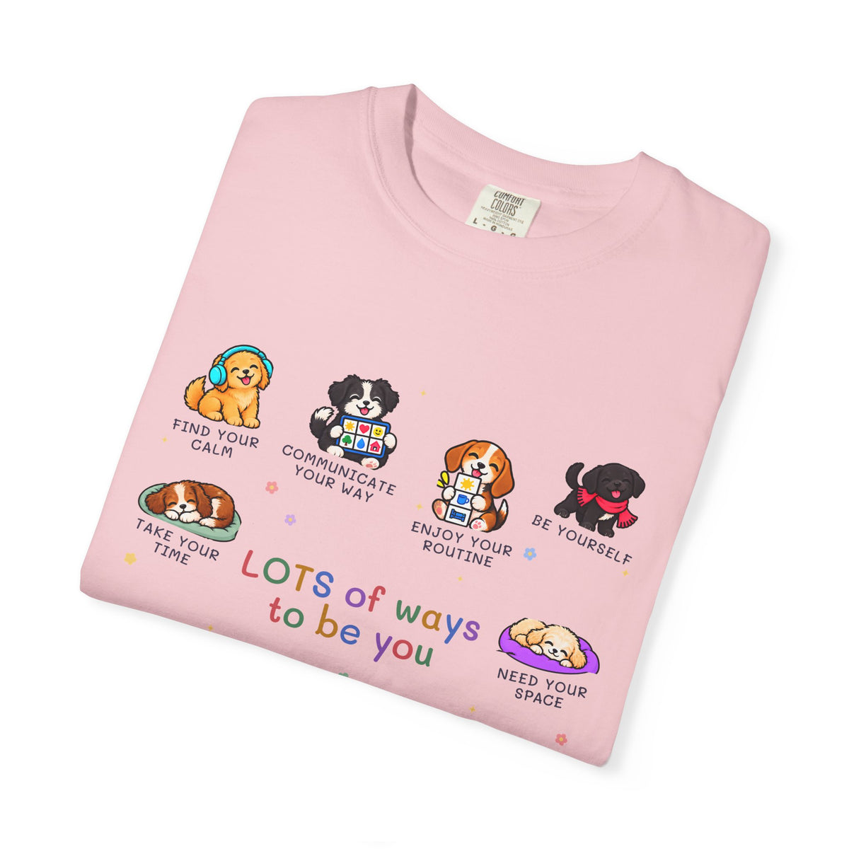 Lots of Ways to Be You Puppy Tee