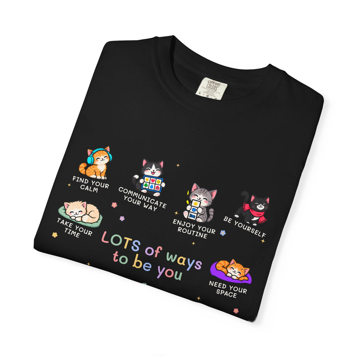 Lots of Ways to Be You Kitten Tee