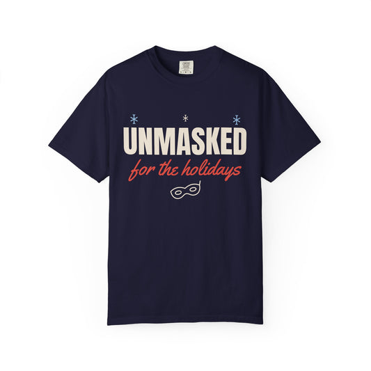 Unmasked for the Holidays Tee
