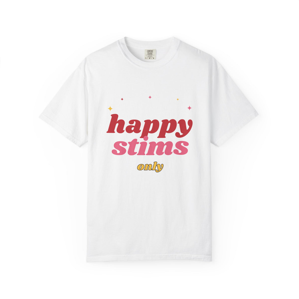 Happy Stims Only Tee