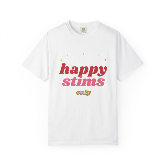 Happy Stims Only Tee