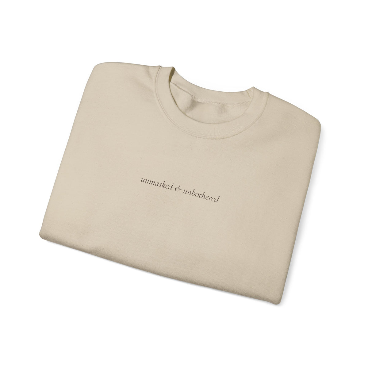 Unmasked & Unbothered Crewneck Sweatshirt