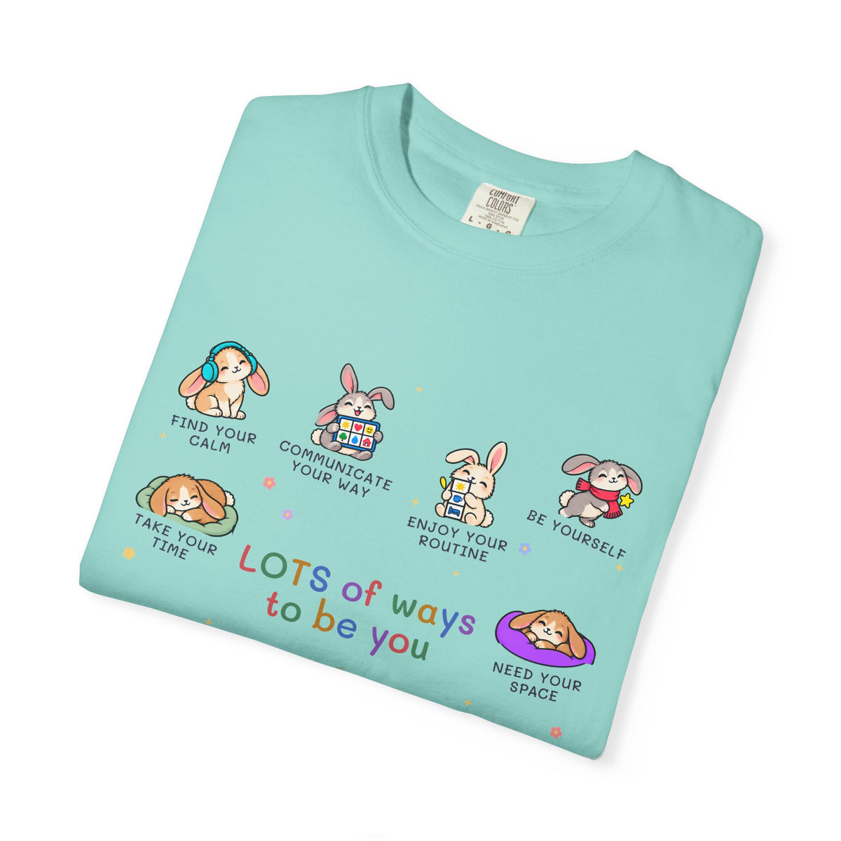 Lots of Ways to Be You Bunny Tee