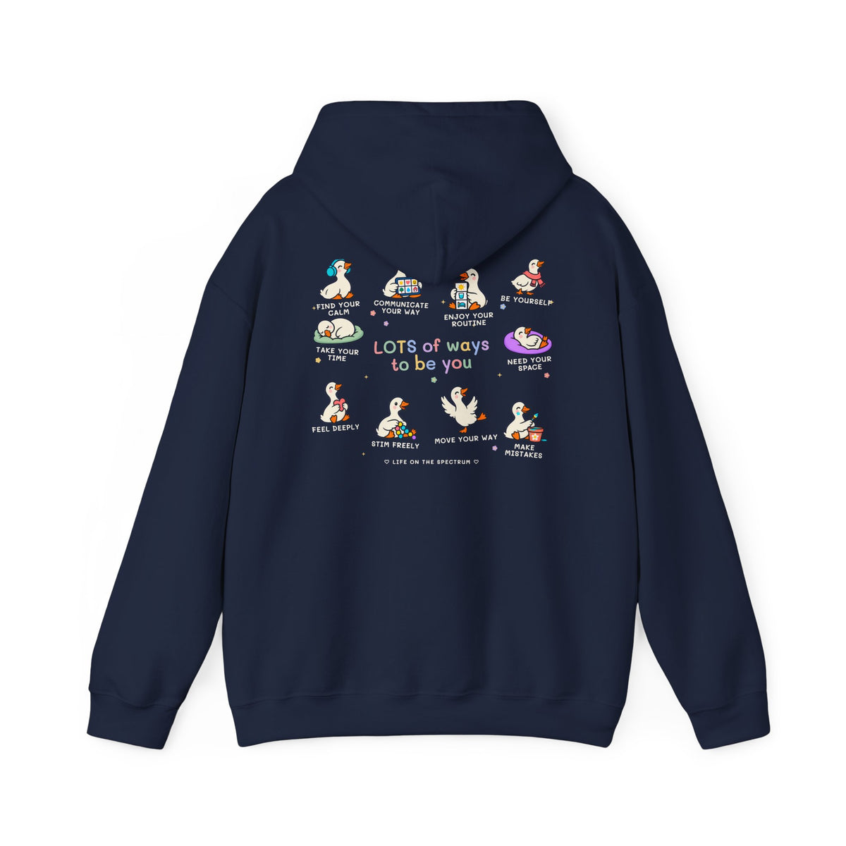 Lots of Ways to Be You Goose Hoodie