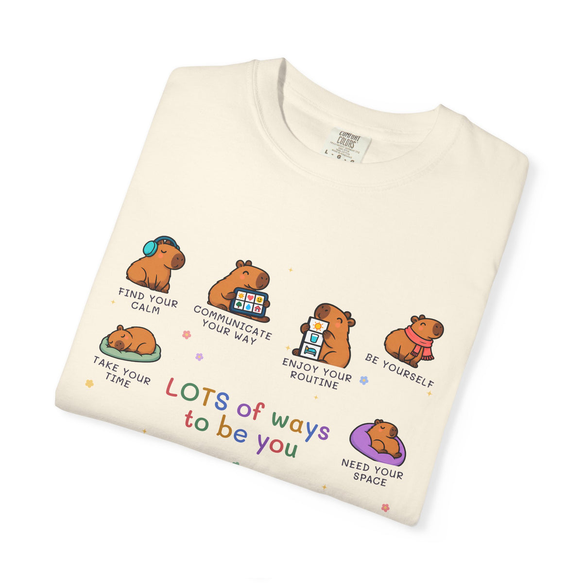 Lots of Ways to Be You Capybara Tee