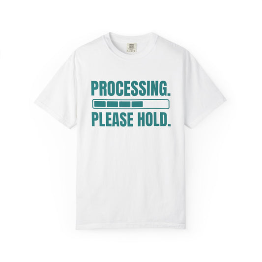 Processing, Please Hold Tee