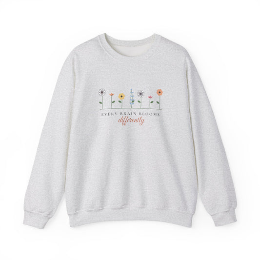 Every Brain Blooms Differently Crewneck Sweatshirt