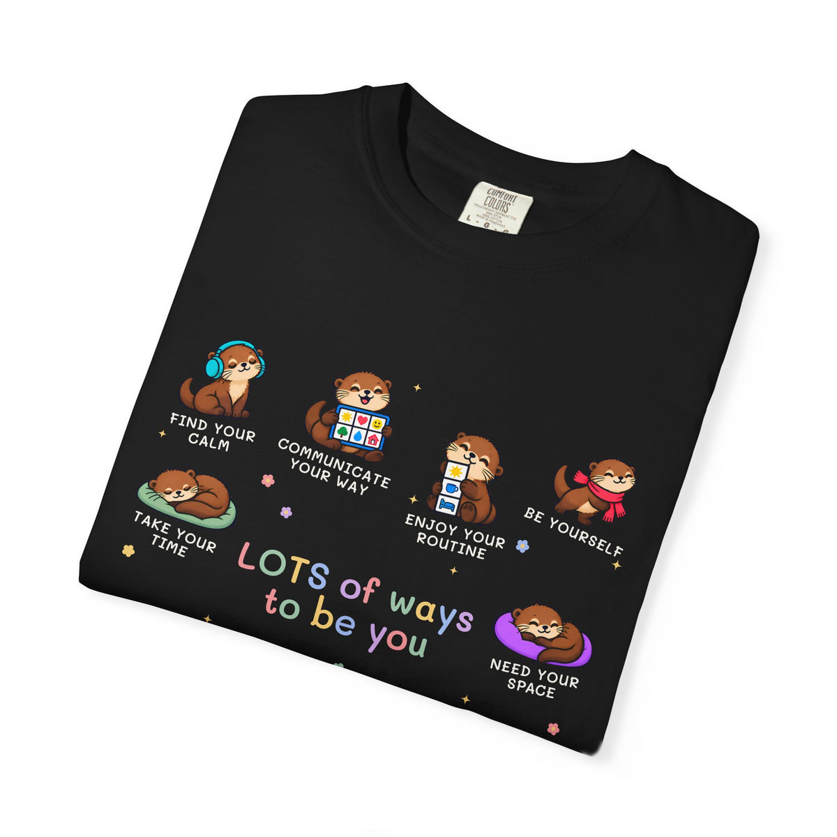Lots of Ways to Be You Otter Tee