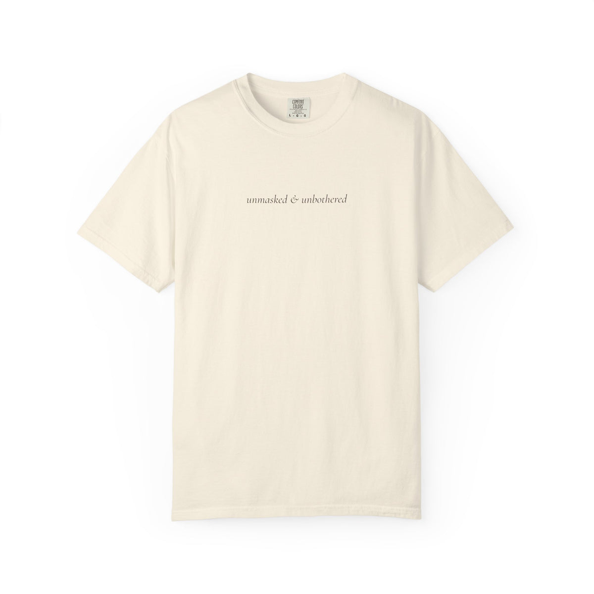 Unmasked & Unbothered Tee