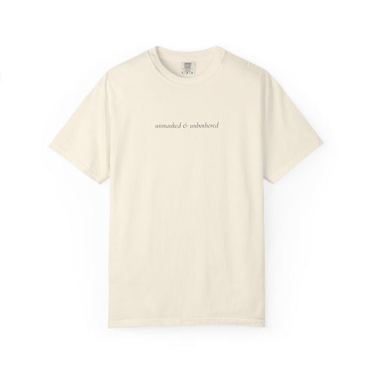 Unmasked & Unbothered Tee