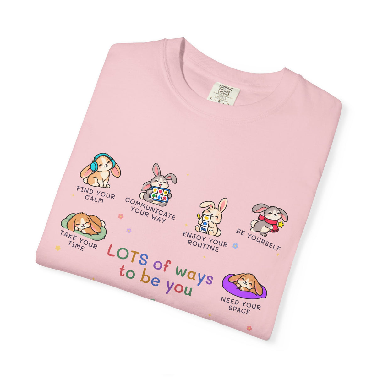 Lots of Ways to Be You Bunny Tee